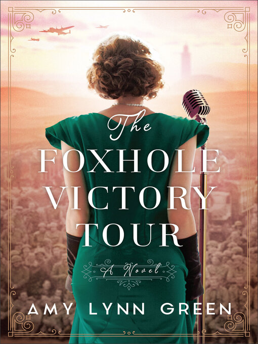 Title details for The Foxhole Victory Tour by Amy Lynn Green - Wait list